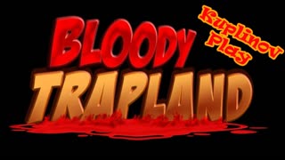 Bloody Trapland Прохождение - C подписчиками